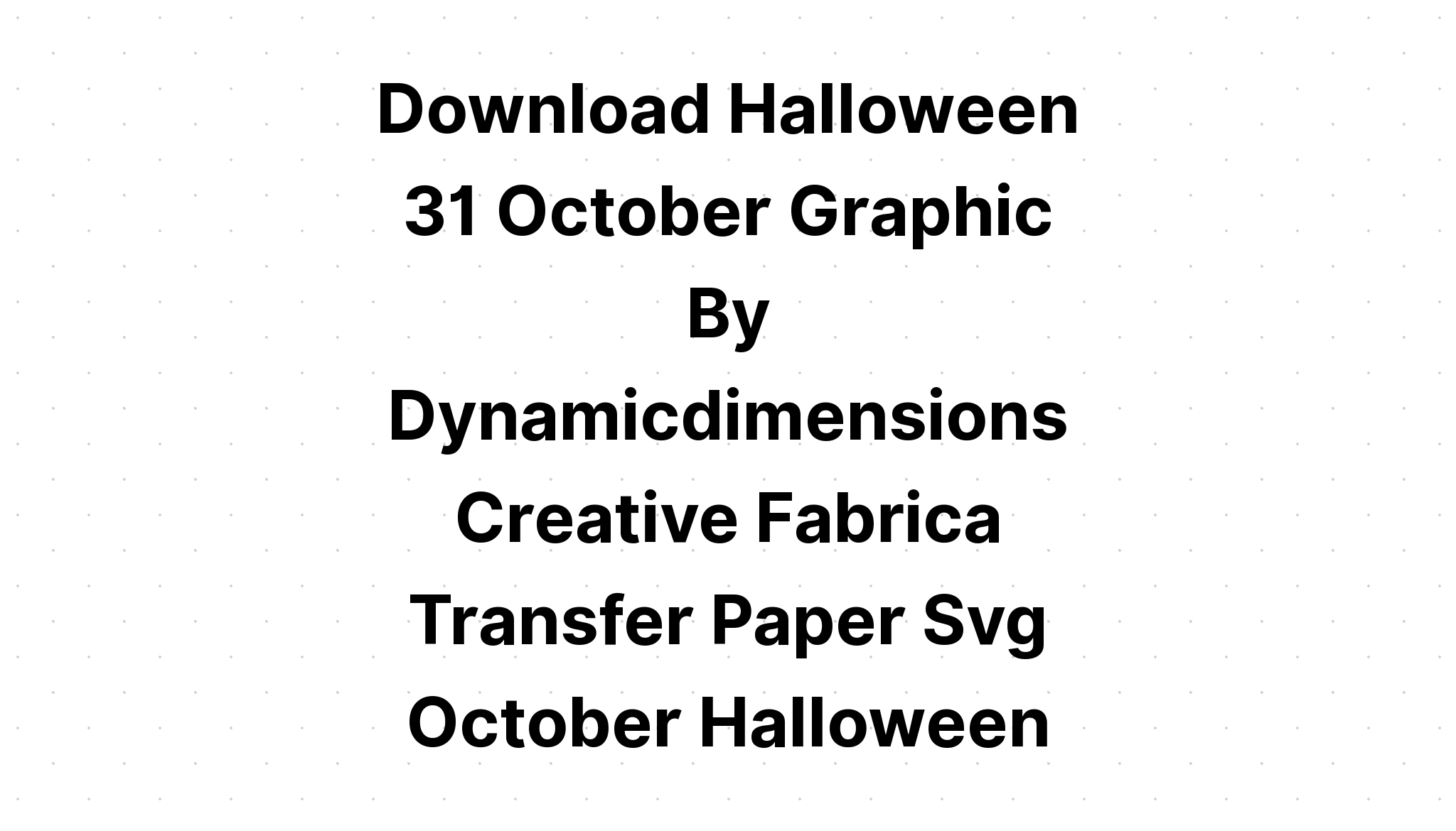 Download Free Svg The Most Spooktacular Time Of The Svg - Download Free SVG Cut File
